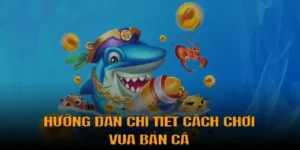 Bật Mí Cách Chơi Vua Bắn Cá Tại Fastgame888 Săn Thưởng Cực Khủng